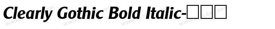 Clearly Gothic Bold Italic字体转换